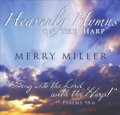 Merry Miller - Heavenly Hymns On The Harp (CD)