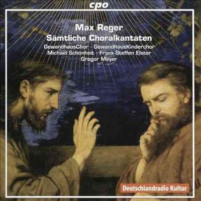 Gewandhauschor - Reger: Complete Chorale Cantatas (CD)