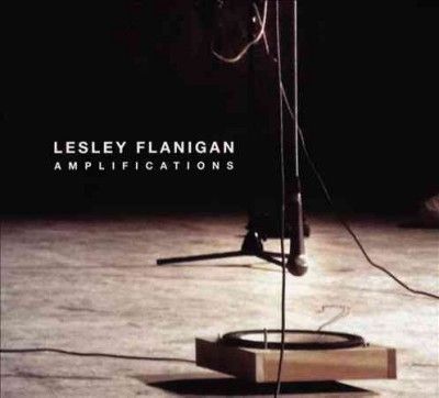 Lesley Flanigan - Amplifications (CD)