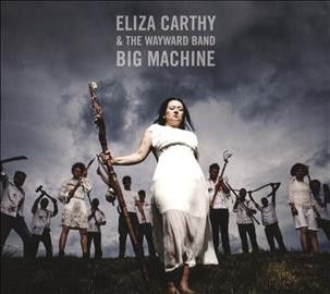 Eliza &amp; The Carthy - Big Machine (CD)