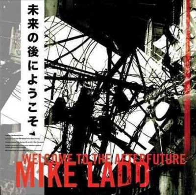 Mike Ladd - Welcome To The Afterfuture (Vinyl)