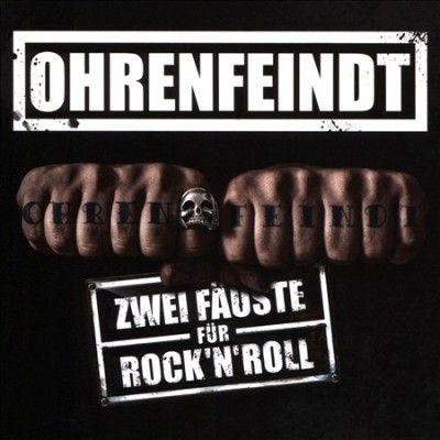 Ohrenfeindt - Zwei Fauste Fur Rock N Roll (CD)