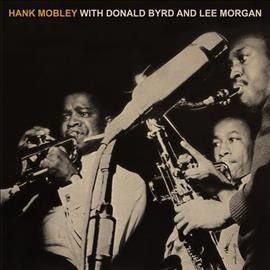 Hank Mobley - Hank Mobley With Donald Byrd And Lee (Vinyl)