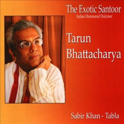 Tarun Bhattacharya - Exotic Santoor (CD)