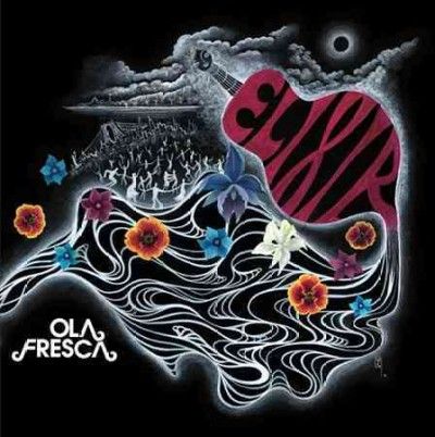 Ola Fresca - Elixir (Vinyl)
