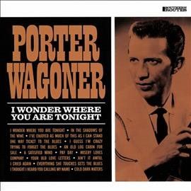 Porter Wagoner - I Wonder Where You Are Tonight (CD)
