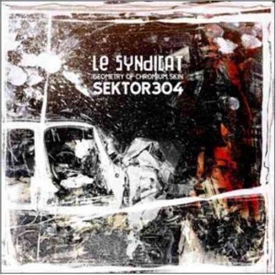 Le Syndicat - Geometry Of Chromium Skin (Vinyl)
