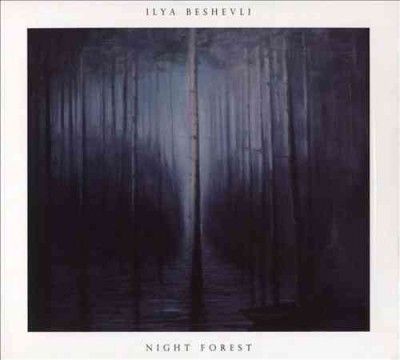 Ilya Beshevil: Night Forest (CD / Album Digipak)