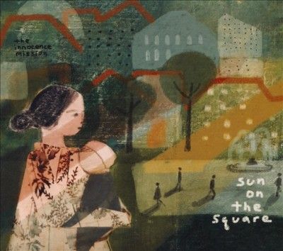 Innocence Mission - Sun On The Square (CD)