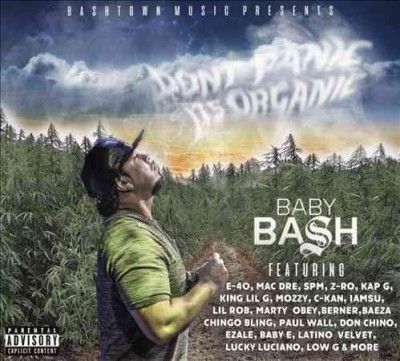 Baby Bash - Don't Panic It's Organic (CD)