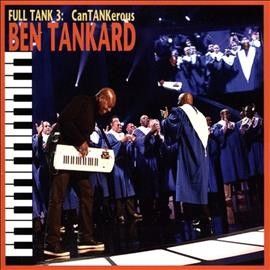 Ben Tankard - Full Tank 3: Cantankerous (CD)