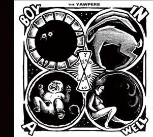 Yawpers - Boy In A Well (CD)