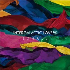 Intergalactic Lovers - Exhale (Vinyl)