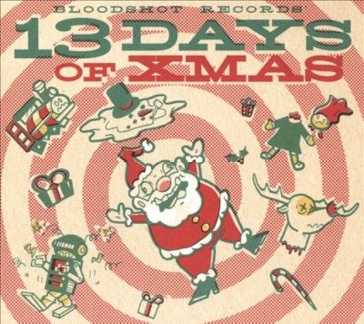 Various - Bloodshot's 13 Days Of Xmas (CD)