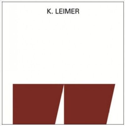 K. Leimer - Recordings 1977 - 1980 (Vinyl)