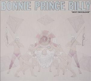 Bonnie Prince Billy - Best Troubador (CD)