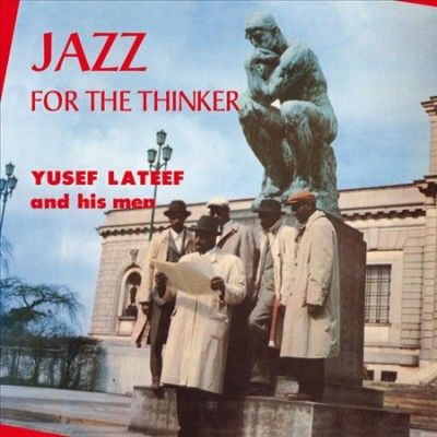 Yusef Lateef - Jazz For The Thinker (Vinyl)