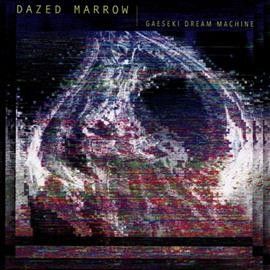 Dazed Marrow - Gaeski Dream Machine (CD)