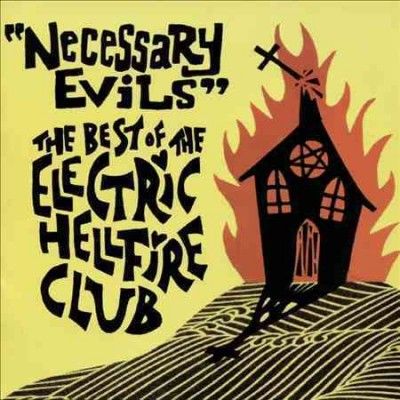 Electric Hellfire Cl - Necessary Evils: Very Best Of Electric (CD)