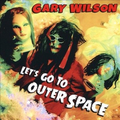 Gary Wilson - Let's Go To Outer Space (CD)