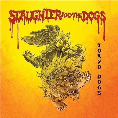 Slaughter &amp; The Dogs - Tokyo Dogs (CD)