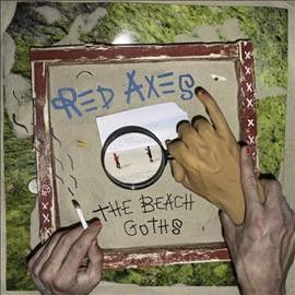 Red Axes - Beach Goths (Vinyl)