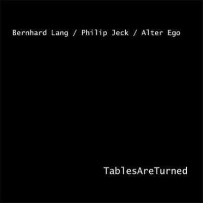 Bernhard Lang - Tablesareturned (Vinyl)