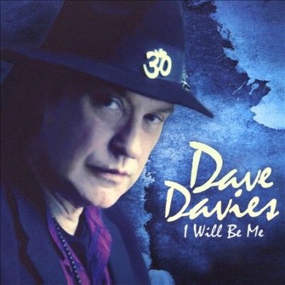 Dave Davies - I Will Be Me (CD)