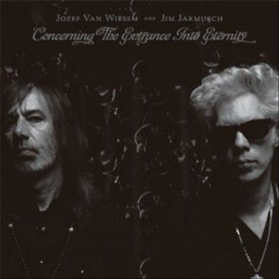 Jozef Van Wissem - Concerning The Entrance Into Eternity (Vinyl)