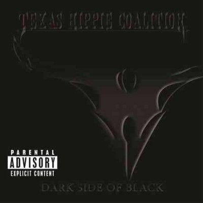 Texas Hippie Coaliti - Dark Side Of Black (CD)