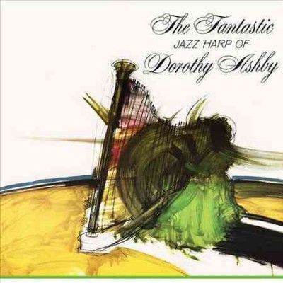 Dorothy Ashby - Fantastic Jazz Harp Of Dorothy Ashby (Vinyl)