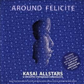 Kasai Allstars - Around Felicite (ost) (CD)