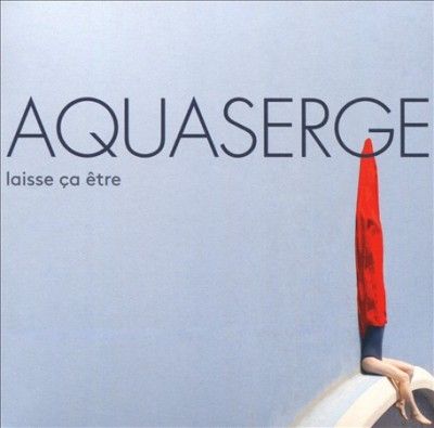 Aquaserge - Laisse Ca Etre (let It Be) (CD)