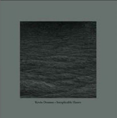 Kevin Drumm - Inexplicable Hours (Vinyl)