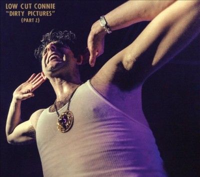 Low Cut Connie - Dirty Pictures (part 2) (CD)