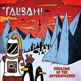 Talibam! - Endgame Of The Anthropocene (Vinyl)