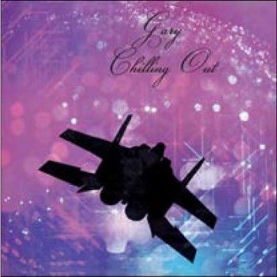 Gary - Chilling Out (Vinyl)