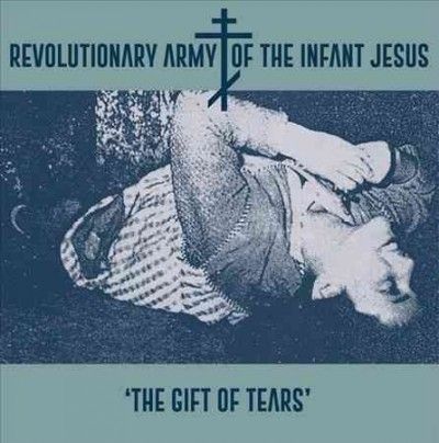 Revolutionary Army O - Gift Of Tears (Vinyl)