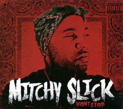 Mitchy Slick - Won't Stop (CD)