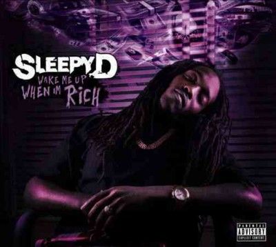 Sleepy D - Wake Me When I'm Rich (CD)