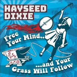 Free Your Mind... And Your Grass Will Follow (CD / Album)