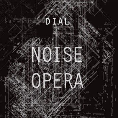 Dial - Noise Opera (Vinyl)