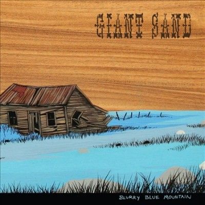Giant Sand - Blurry Blue Mountain (Vinyl)
