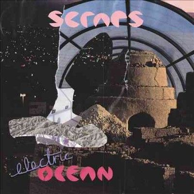 Scraps - Electric Ocean (Vinyl)