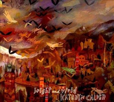 Kathryn Calder - Bright &amp; Vivid (Vinyl)