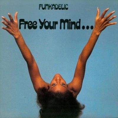 Funkadelic - Free Your Mind And Your Ass Will Foll (Vinyl)