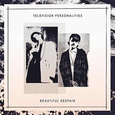 Television Personali - Beautiful Despair (Vinyl)