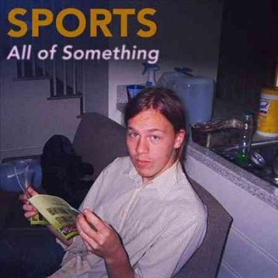 Sports - All Of Something (Vinyl)