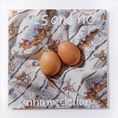 Anna Mcclellan - Yes And No (Vinyl)