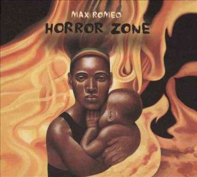 Max Romeo - Horror Zone (CD)